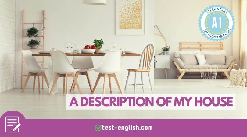 A description of my house – A1 English writing