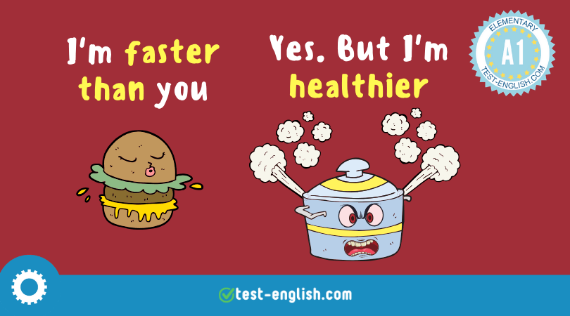 Cartoon of a burger and a pressure cooker with speech bubbles saying 'I'm faster than you' and 'Yes. But I'm healthier' to illustrate comparative adjectives.