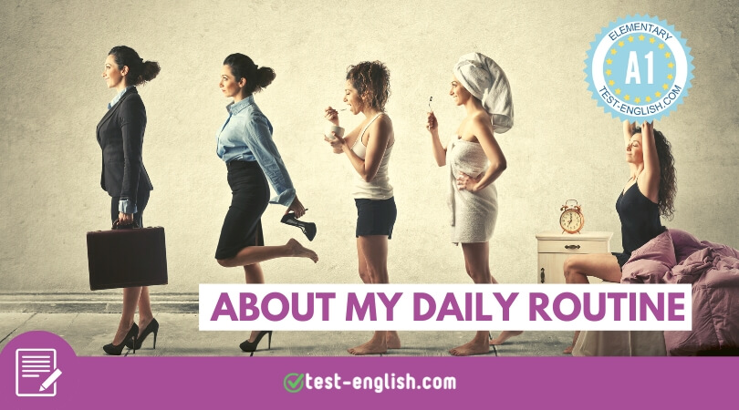Writing about my daily routine – A1 English writing