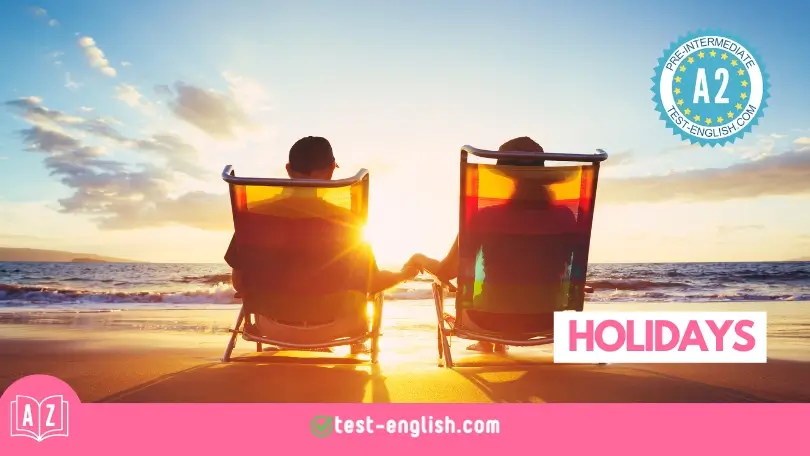 Two people sitting in beach chairs on a sunny beach, watching the sunset with the word 'HOLIDAYS' written in pink, representing an A2 English vocabulary lesson.