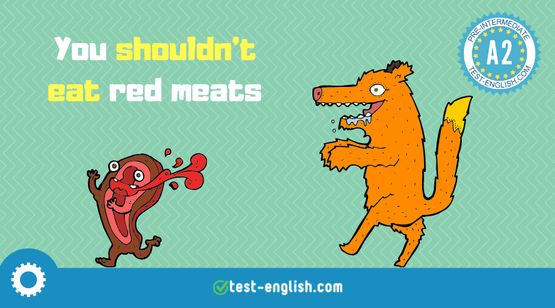 Illustration of a cartoon squirrel and fox with the message 'You shouldn’t eat red meats', exemplifying the negative advice structure with 'shouldn’t' for an A2 English grammar lesson.