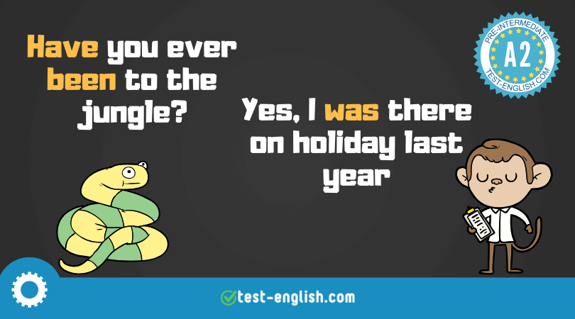 Cartoon illustration of a character answering 'Have you ever been to the jungle?' with 'Yes, I was there on holiday last year', depicting the use of Present Perfect and Past Simple tenses.