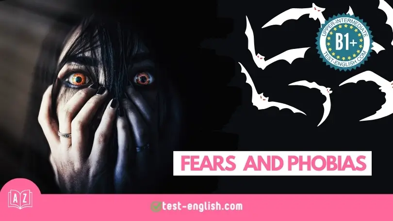 An intense image of a person with a fearful expression, eyes wide and hands partially covering their face against a dark background, with the text 'FEARS AND PHOBIAS' and the B1+ English Vocabulary logo, suitable for a lesson on fears and phobias.