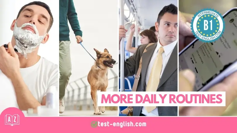 Man shaving, walking a dog, commuting by bus, and checking phone – daily routines vocabulary for English B1 learners.