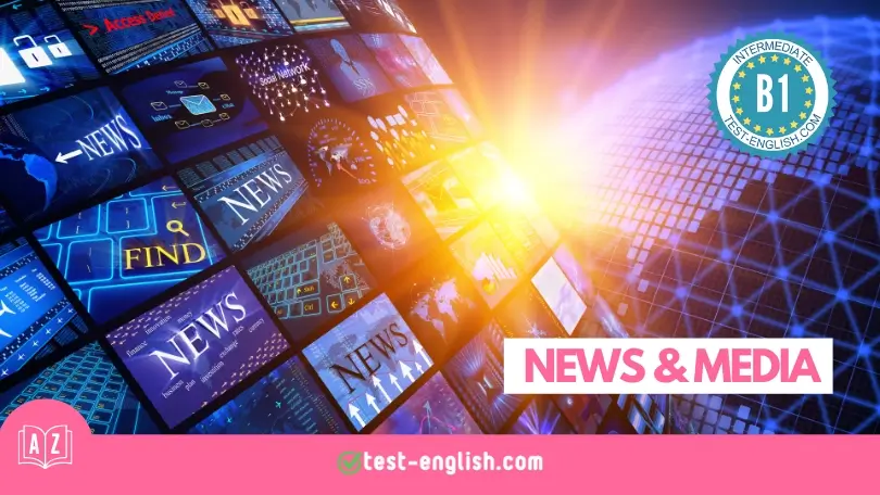 Banner image for 'News & Media - B1 English Vocabulary' lesson featuring a dynamic array of screens with various news-related images and words, highlighted by a sunburst effect, showcasing the theme of media's reach.
