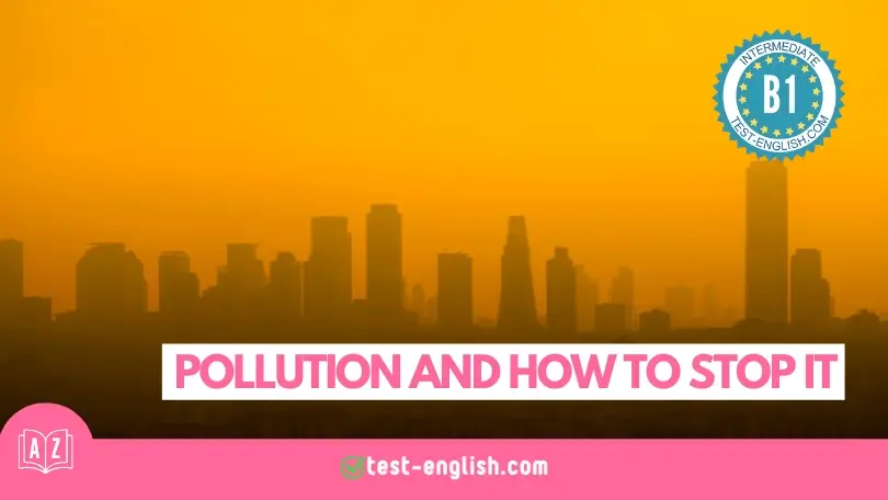 City skyline covered in orange smog, with ‘Pollution and How to Stop It’ B1 vocabulary lesson banner.