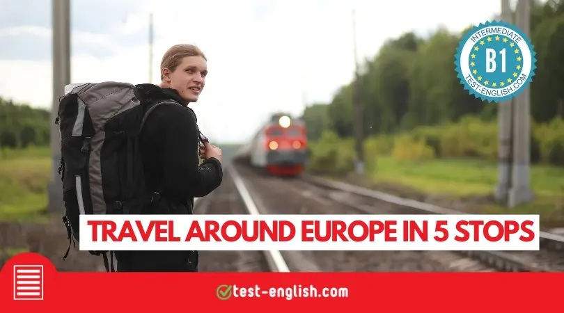 Backpacker at a rural train station in Europe with a train approaching, used for a B1 reading test about travel around Europe.