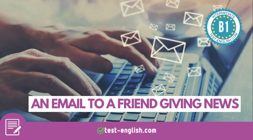 How to write an email to a friend giving news