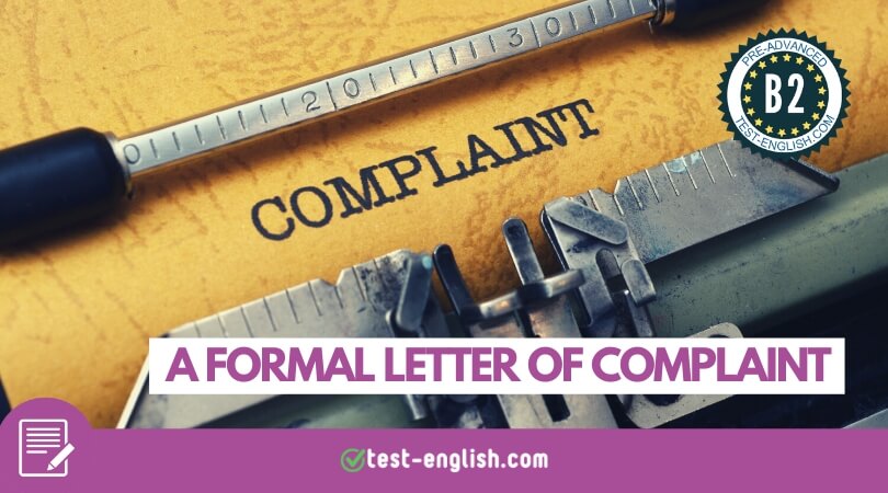 Writing formal letter of complaint – Tips, examples and exercises