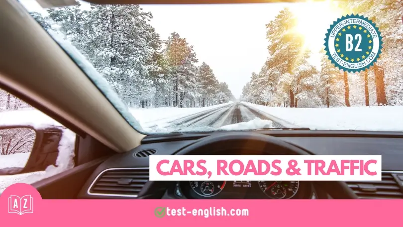 Driver's perspective of a snowy road with 'Cars, Roads & Traffic - B2 English Vocabulary' label.