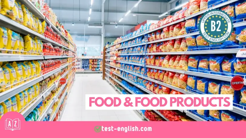 B2 English vocabulary lesson banner titled 'Food & Food Products' featuring a brightly lit supermarket aisle filled with various packaged food items.