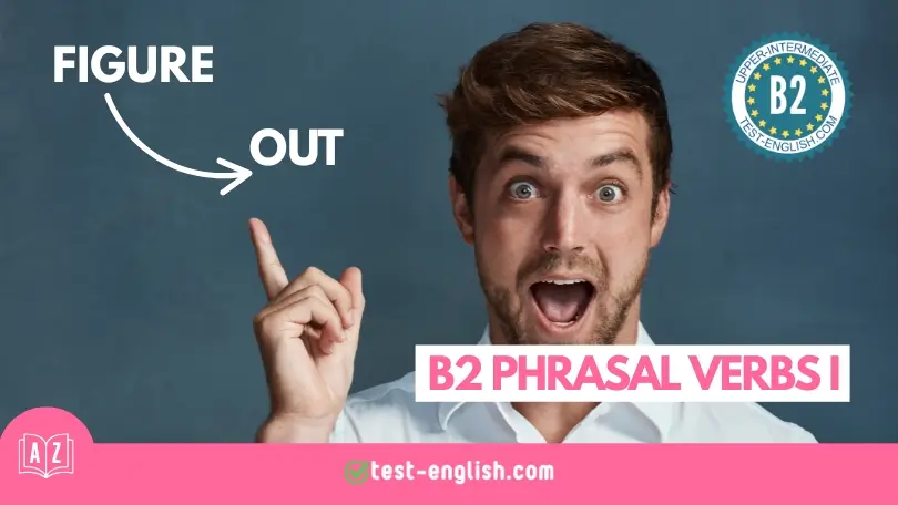 Man pointing up with surprised face representing the phrasal verb 'figure out' in a B2 vocabulary lesson.