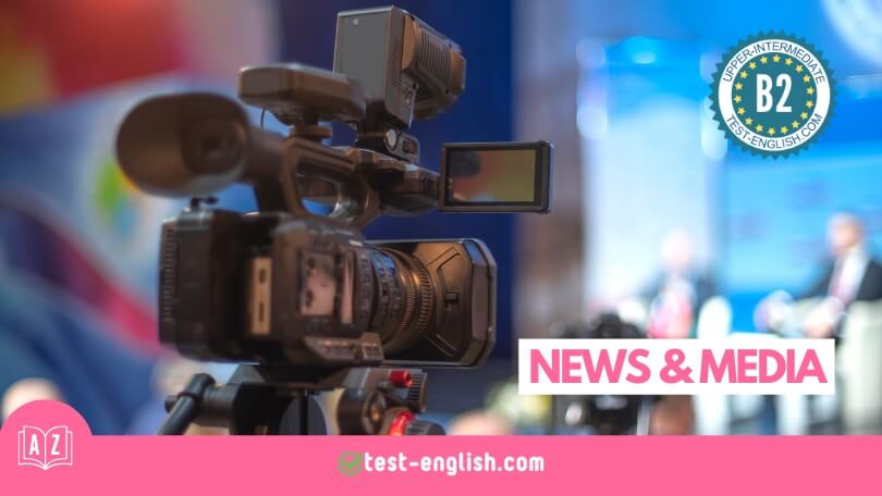 News and media – B2 English Vocabulary