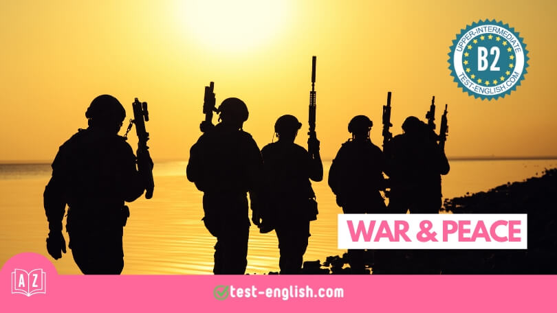 War and peace – B2 English Vocabulary