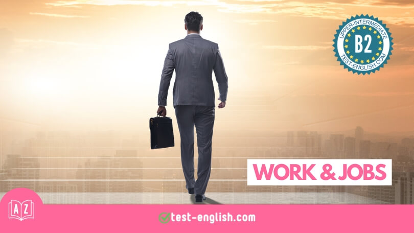 Businessman walking confidently into a sunrise cityscape, representing 'Work and Jobs - B2 English Vocabulary' course banner with staging.test-english.pro branding and B2 Upper Intermediate English level badge.