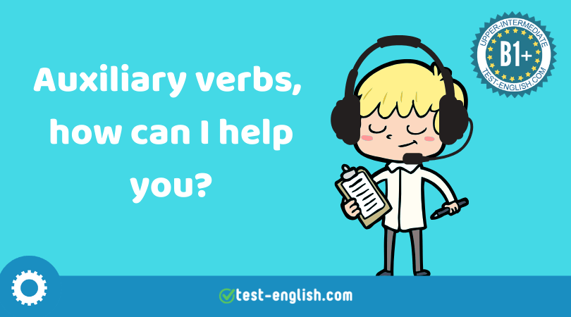 Auxiliary verbs – Uses