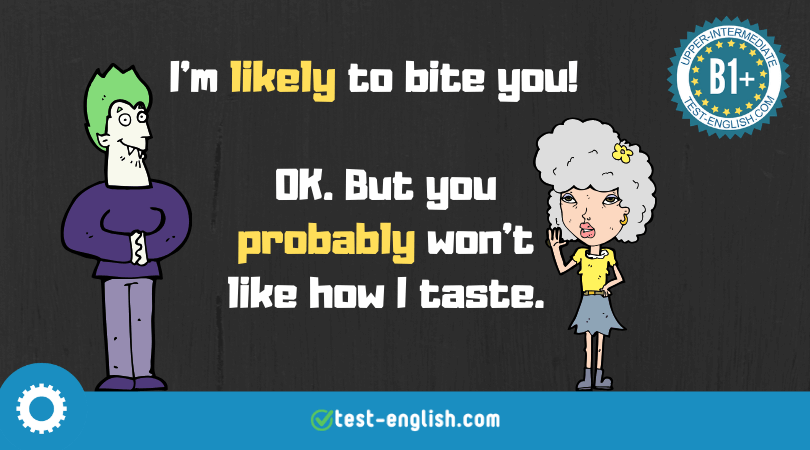 likely, unlikely, bound, definitely, probably – probability