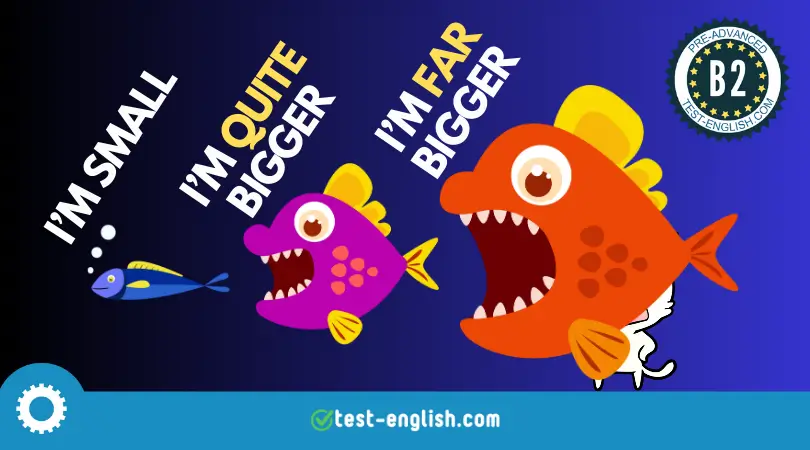 An illustrative graphic showing three cartoon fish of increasing sizes against a dark blue background. The smallest fish says 'I'm small,' the medium-sized fish states 'I'm quite bigger,' and the largest fish declares 'I'm far bigger.' The image includes the logo of staging.test-english.pro and a label indicating Grammar B2 pre-advanced level English.