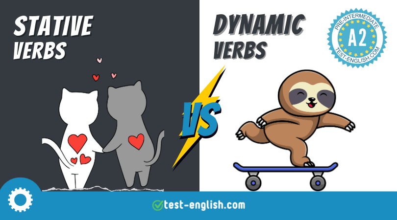 Stative vs dynamic verbs (or non-action vs action verbs)