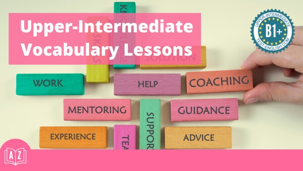 B1+ Vocabulary Lessons